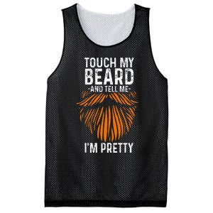 Touch My Beard And Tell Me IM Pretty Fathers Day Mesh Reversible Basketball Jersey Tank