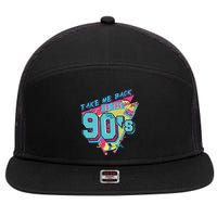 Take Me Back To The 90S Party 7 Panel Mesh Trucker Snapback Hat