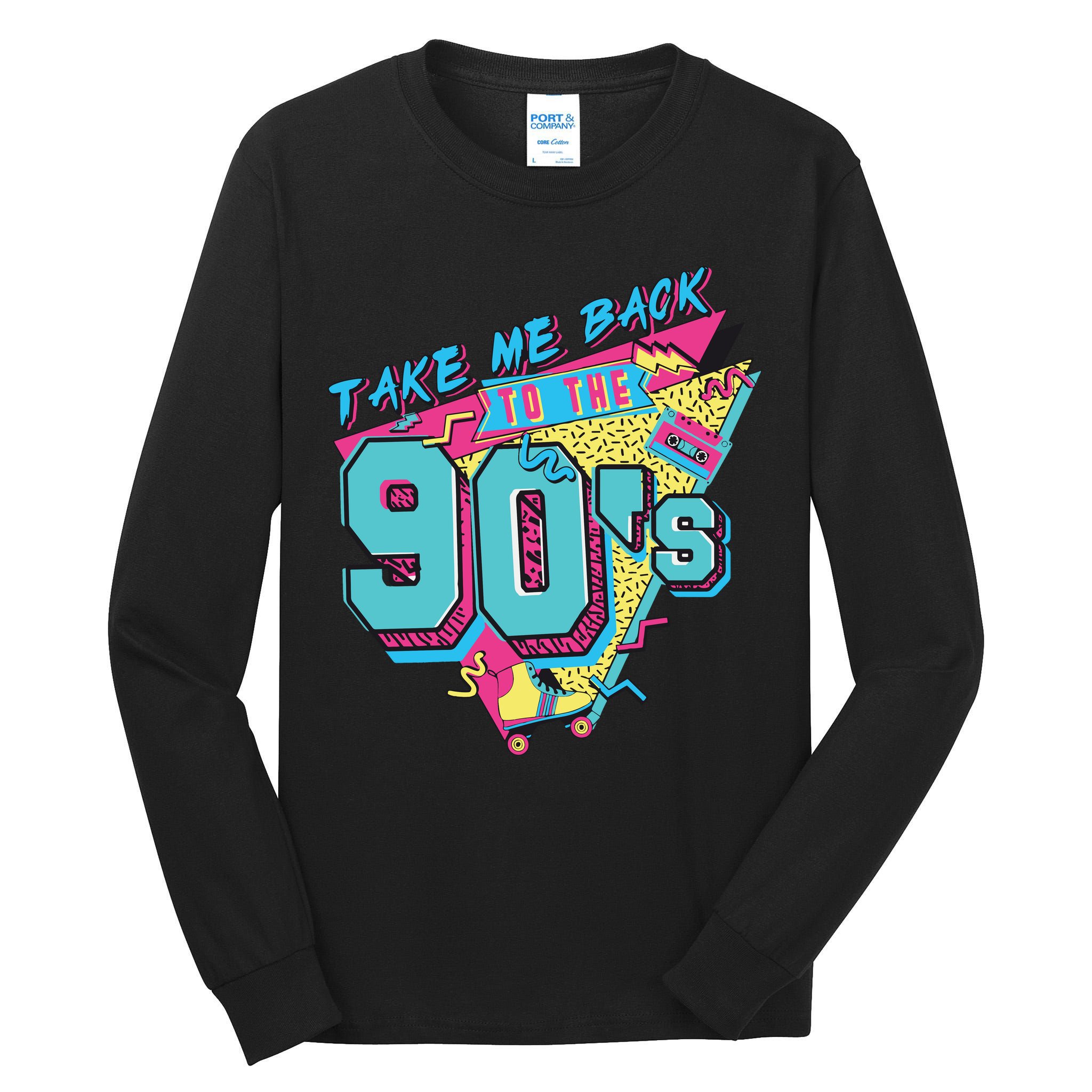 Take Me Back To The 90S Party Tall Long Sleeve T-Shirt