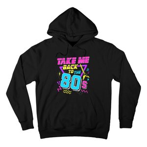 Take Me Back To The 80s Hoodie