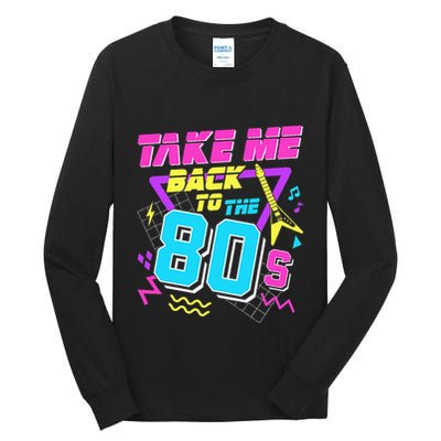 Take Me Back To The 80s Tall Long Sleeve T-Shirt