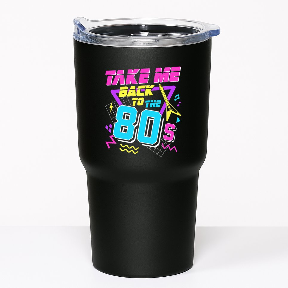 Take Me Back To The 80s Tumbler