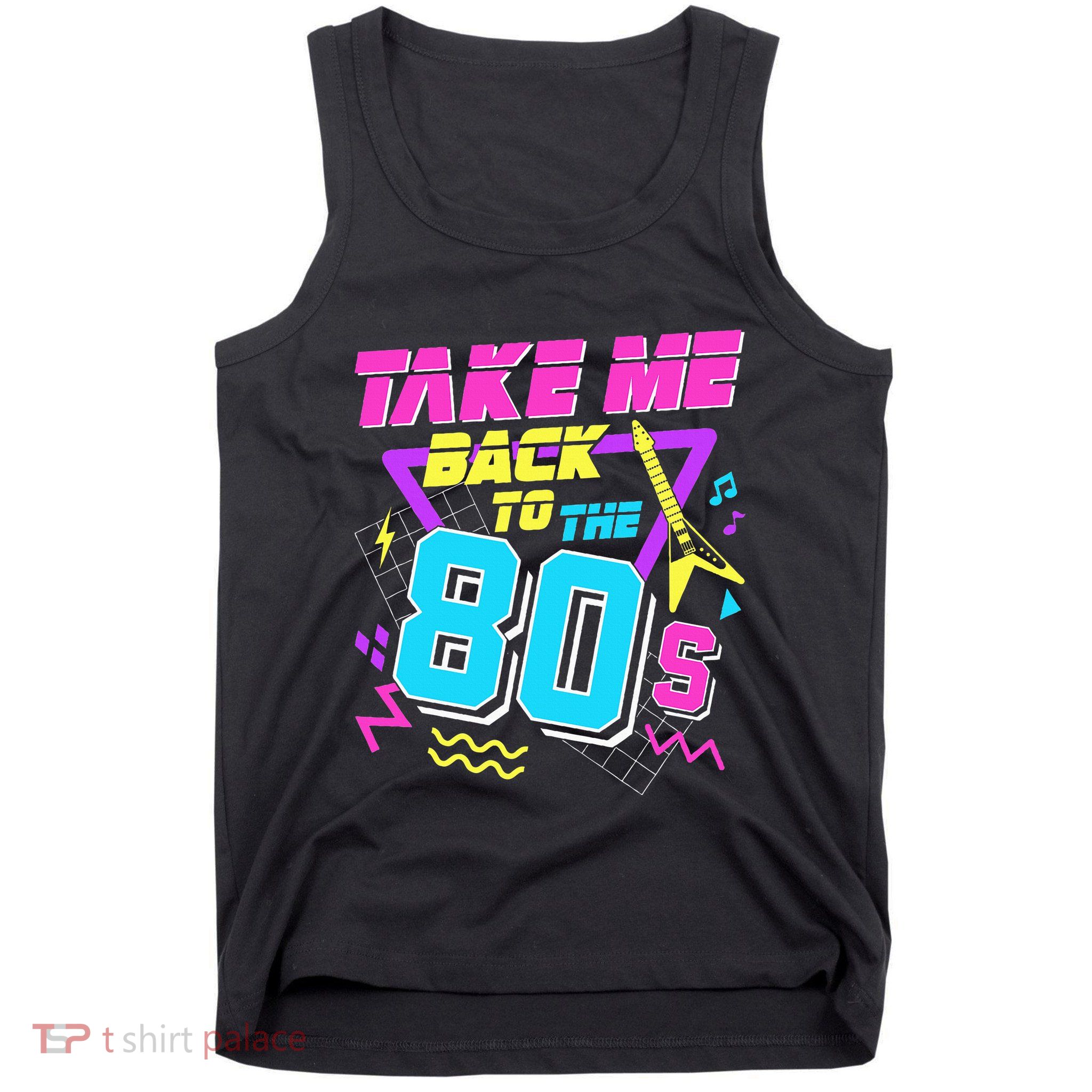 Take Me Back To The 80s Tank Top