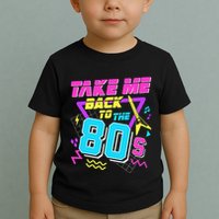 Take Me Back To The 80s Toddler T-Shirt