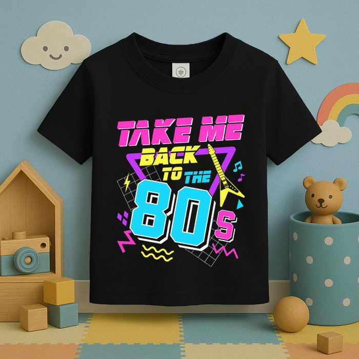 Take Me Back To The 80s Toddler T-Shirt