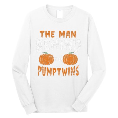 The Man Behind The Pumpkin Twins Funny Halloween Pregnancy Long Sleeve Shirt