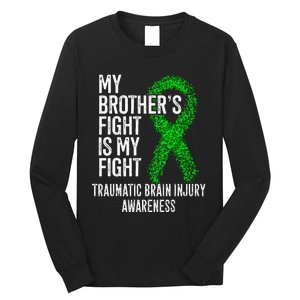 TBI My Brothers Fight Is My Fight Traumatic Brain Injury Long Sleeve Shirt