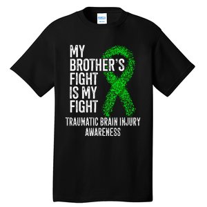 TBI My Brothers Fight Is My Fight Traumatic Brain Injury Tall T-Shirt