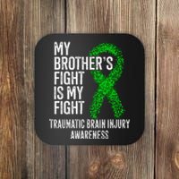 TBI My Brothers Fight Is My Fight Traumatic Brain Injury Coaster