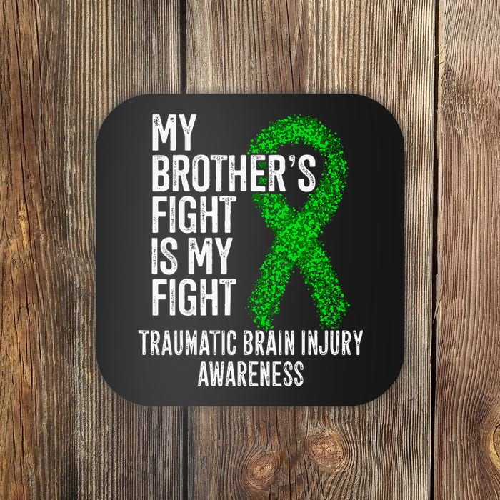 TBI My Brothers Fight Is My Fight Traumatic Brain Injury Coaster