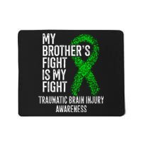 TBI My Brothers Fight Is My Fight Traumatic Brain Injury Mousepad