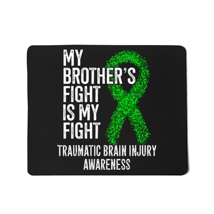 TBI My Brothers Fight Is My Fight Traumatic Brain Injury Mousepad