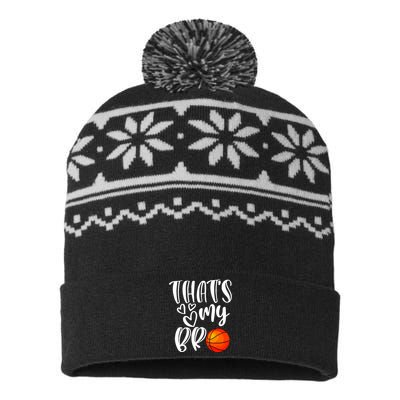 Thats My Bro Basketball Sister Brother Cousin Gift Game Day USA-Made Snowflake Beanie