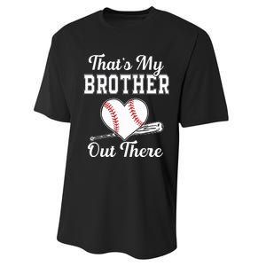 Thats My Brother Out There Baseball For Sister Brother Performance Sprint T-Shirt