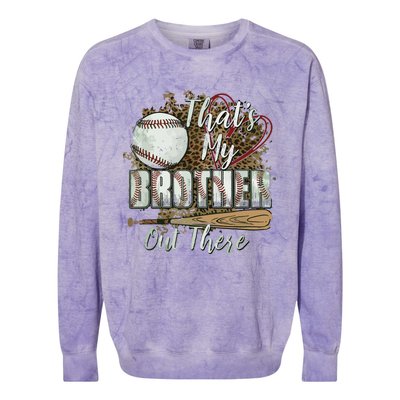 Thats My Brother Out There Baseball Sister Mothers Day Colorblast Crewneck Sweatshirt