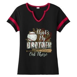 Thats My Brother Out There Baseball Sister Mothers Day Ladies Halftime Notch Neck Tee