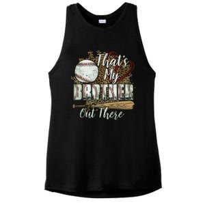 Thats My Brother Out There Baseball Sister Mothers Day Ladies PosiCharge Tri-Blend Wicking Tank