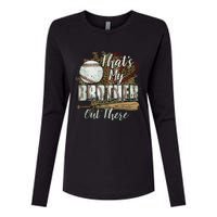 Thats My Brother Out There Baseball Sister Mothers Day Womens Cotton Relaxed Long Sleeve T-Shirt