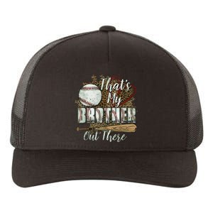 Thats My Brother Out There Baseball Sister Mothers Day Yupoong Adult 5-Panel Trucker Hat