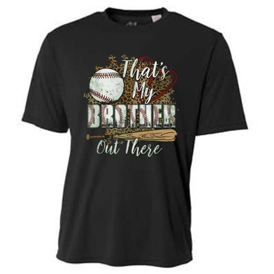 Thats My Brother Out There Baseball Sister Mothers Day Cooling Performance Crew T-Shirt