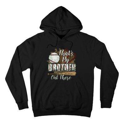 Thats My Brother Out There Baseball Sister Mothers Day Hoodie