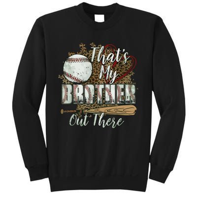 Thats My Brother Out There Baseball Sister Mothers Day Sweatshirt