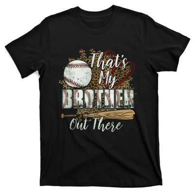 Thats My Brother Out There Baseball Sister Mothers Day T-Shirt