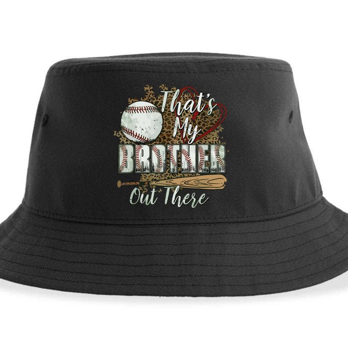 Thats My Brother Out There Baseball Sister Mothers Day Sustainable Bucket Hat