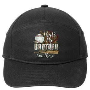 Thats My Brother Out There Baseball Sister Mothers Day 7-Panel Snapback Hat