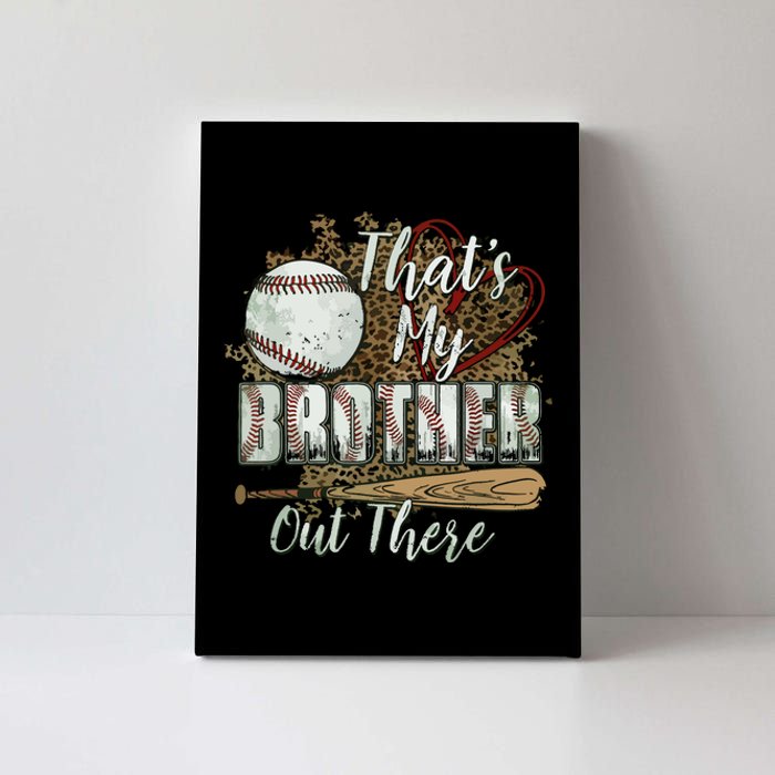 Thats My Brother Out There Baseball Sister Mothers Day Canvas