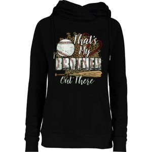 Thats My Brother Out There Baseball Sister Mothers Day Womens Funnel Neck Pullover Hood