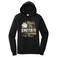 Thats My Brother Out There Baseball Sister Mothers Day Women's Pullover Hoodie