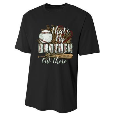 Thats My Brother Out There Baseball Sister Mothers Day Performance Sprint T-Shirt