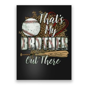 Thats My Brother Out There Baseball Sister Mothers Day Poster