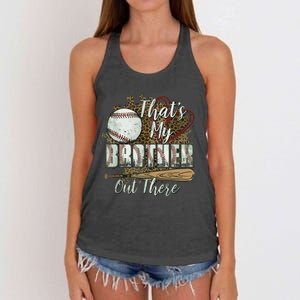 Thats My Brother Out There Baseball Sister Mothers Day Women's Knotted Racerback Tank