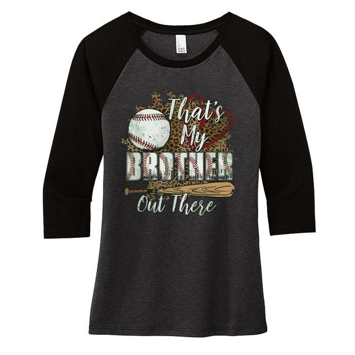 Thats My Brother Out There Baseball Sister Mothers Day Women's Tri-Blend 3/4-Sleeve Raglan Shirt