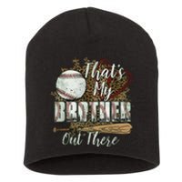 Thats My Brother Out There Baseball Sister Mothers Day Short Acrylic Beanie