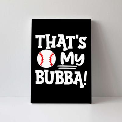 That's My Bubba Funny Baseball Best Bubba Ever Canvas