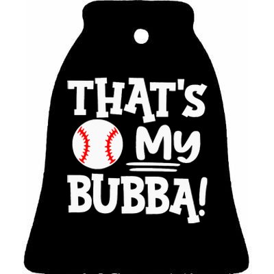 That's My Bubba Funny Baseball Best Bubba Ever Ceramic Bell Ornament