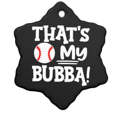 That's My Bubba Funny Baseball Best Bubba Ever Ceramic Star Ornament