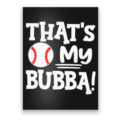 That's My Bubba Funny Baseball Best Bubba Ever Poster