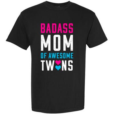 Twin Mom Badass Mom Of Twins Awesome Twins Gift Garment-Dyed Heavyweight T-Shirt