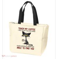 Touch My Coffee I Will Slap You So Hard Funny Cat Lover Gift Zip Tote Bag