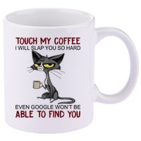 Touch My Coffee I Will Slap You So Hard Funny Cat Lover Gift 11oz C Handle Ceramic Mug