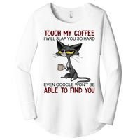 Touch My Coffee I Will Slap You So Hard Funny Cat Lover Gift Women's Perfect Tri Tunic Long Sleeve Shirt