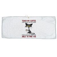 Touch My Coffee I Will Slap You So Hard Funny Cat Lover Gift Large Microfiber Waffle Golf Towel