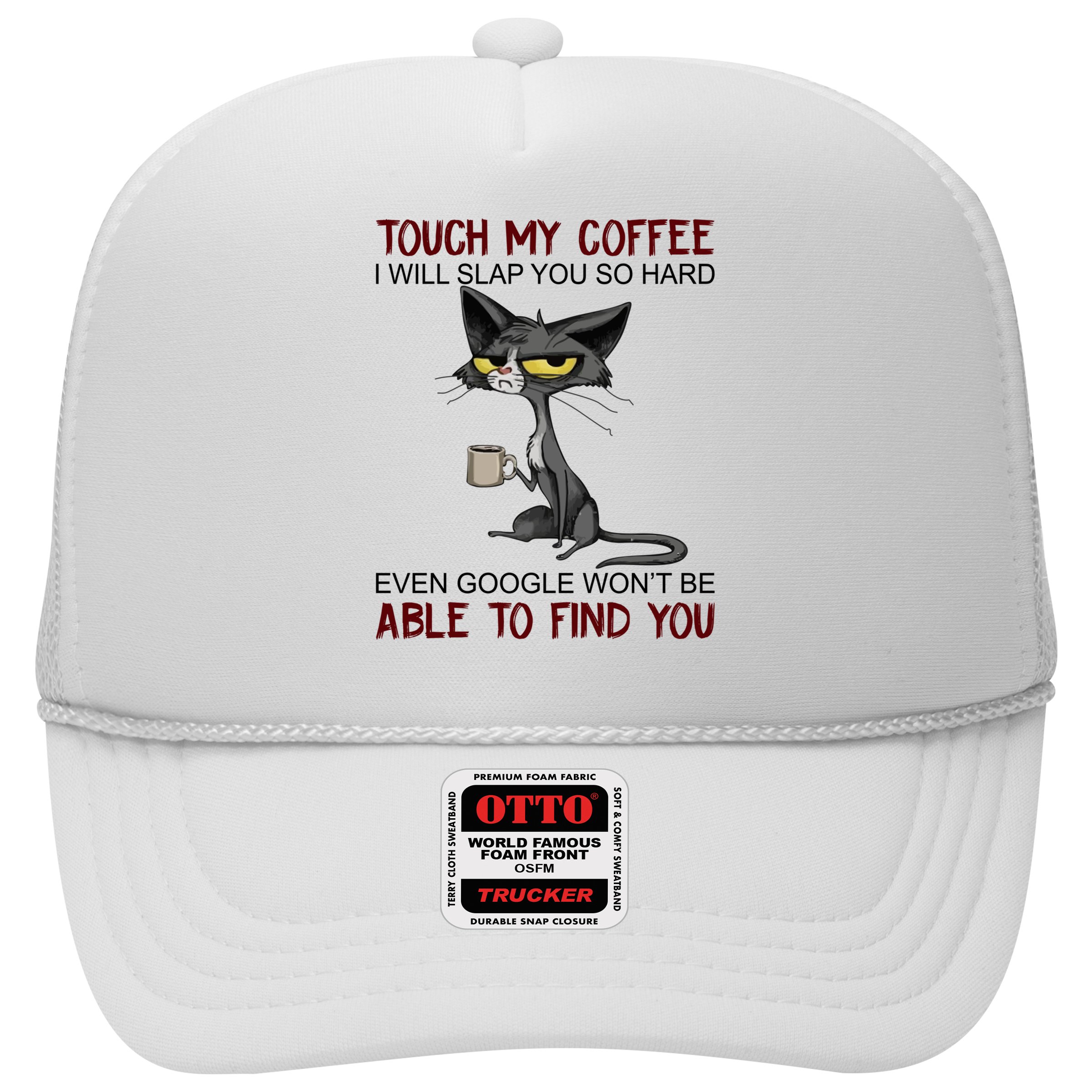 Touch My Coffee I Will Slap You So Hard Funny Cat Lover Gift Hat