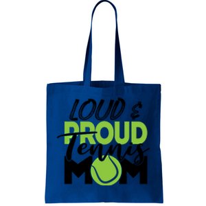 Tennis Mom Cute Gift Loud And Proud For Tennis Playing Mom Gift Tote Bag