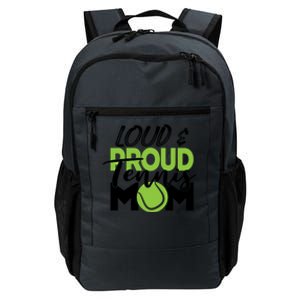 Tennis Mom Cute Gift Loud And Proud For Tennis Playing Mom Gift Daily Commute Backpack