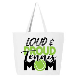 Tennis Mom Cute Gift Loud And Proud For Tennis Playing Mom Gift 25L Jumbo Tote